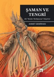 Şaman ve Tengri - Dergah Yayınları