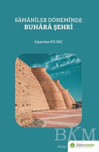 Samaniler Döneminde Buhara Şehri - Hiperlink Yayınları