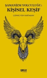 Şamanizm Yolculuğu: Kişisel Keşif - Gece Kitaplığı