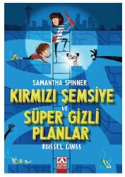 Samantha Spınner - Kırmızı Şemsiye Ve Süper Gizli Planlar - Altın Kitaplar