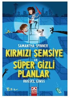 Samantha Spınner - Kırmızı Şemsiye Ve Süper Gizli Planlar - 1
