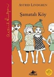 Şamatalı Köy - Pegasus Çocuk Yayınları