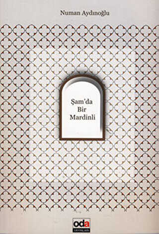 Şam’da Bir Mardinli - Oda Yayınları