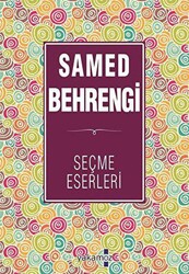 Samed Behrengi Seçme Eserleri - Yakamoz Yayınevi
