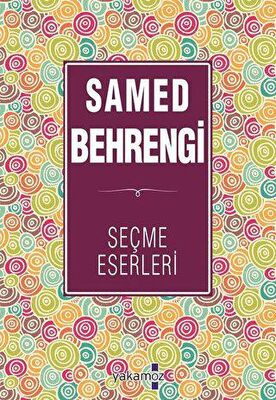 Samed Behrengi Seçme Eserleri - 1
