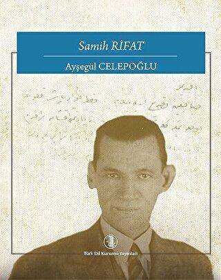 Samih Rifat - Türk Dil Kurumu Yayınları
