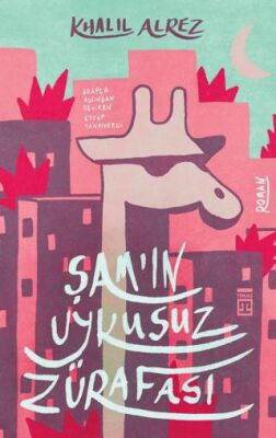 Şam`ın Uykusuz Zürafası - 1