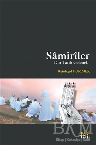 Samiriler - Din Tarih Gelenek - Eski Yeni Yayınları