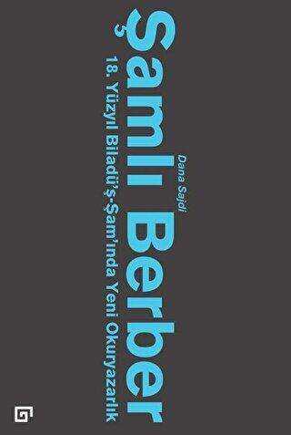Şamlı Berber: 18. Yüzyıl Biladü’ş-Şam’ında Yeni Okuryazarlık - Koç Üniversitesi Yayınları