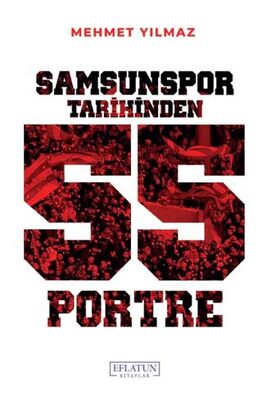 Samsunspor Tarihinden 55 Portre - 1