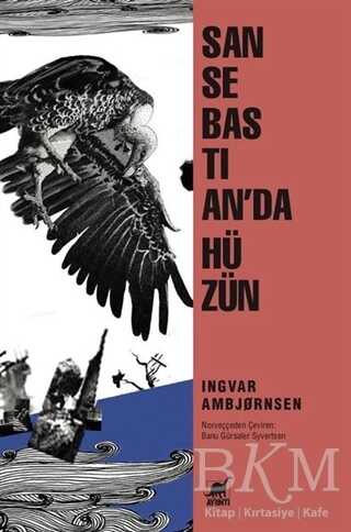 San Sebastian`da Hüzün - Ayrıntı Yayınları
