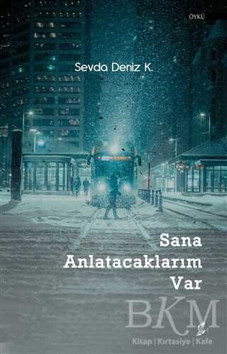 Sana Anlatacaklarım Var - Okur Kitaplığı