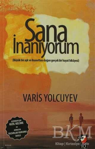 Sana İnanıyorum - IQ Kültür Sanat Yayıncılık