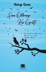 Sana Öldürmeyi Kim Öğretti - Parana Yayınları