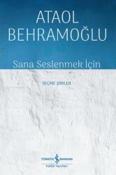 Sana Seslenmek İçin - İş Bankası Kültür Yayınları