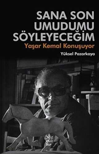 Sana Son Umudumu Söyleyeceğim - Sözcükler Yayınları