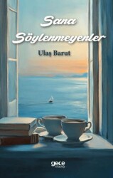 Sana Söylenmeyenler - Gece Kitaplığı