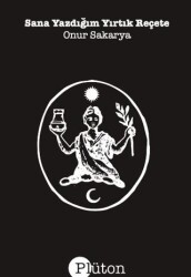 Sana Yazdığım Yırtık Reçete - Plüton