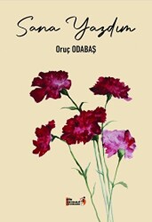 Sana Yazdım - Şiir Antoloji Yayınları