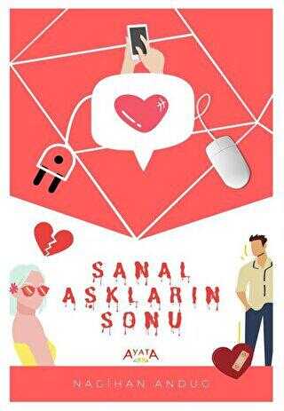 Sanal Aşkların Sonu - Ayata Kitap