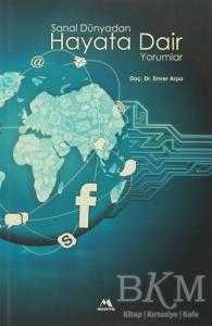 Sanal Dünyadan Hayata Dair Yorumlar - Meneviş Yayınları