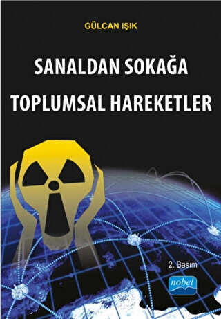 Sanaldan Sokağa Toplumsal Hareketler - Nobel Akademik Yayıncılık