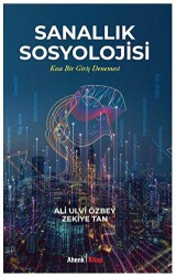 Sanallık Sosyolojisi - Ahenk Kitap