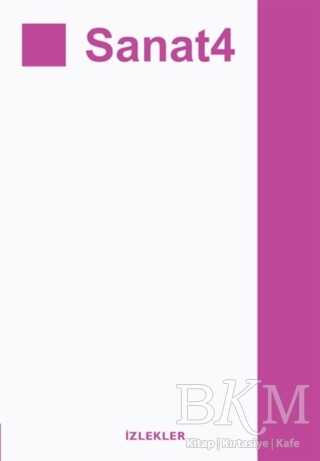 Sanat 4 - İzlekler Yayınları