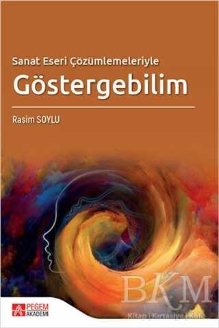 Sanat Eseri Çözümlemeleriyle Göstergebilim - Pegem Akademi Yayıncılık