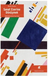 Sanat Eserine Dönüşmek - Ayrıntı Yayınları
