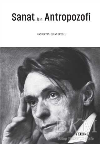 Sanat İçin Antropozofi - Tekhne Yayınları