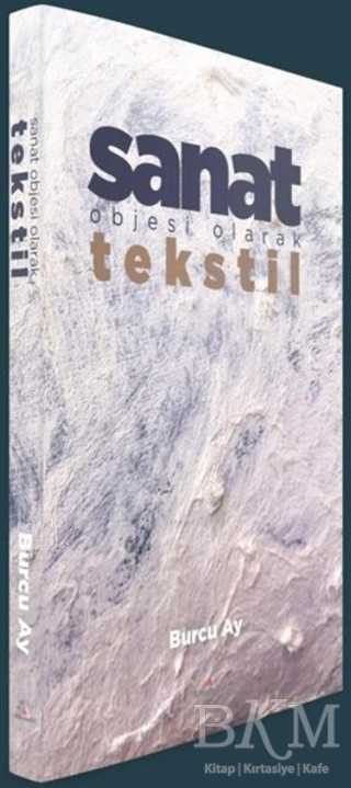 Sanat Objesi Olarak Tekstil - Alternatif Yayıncılık