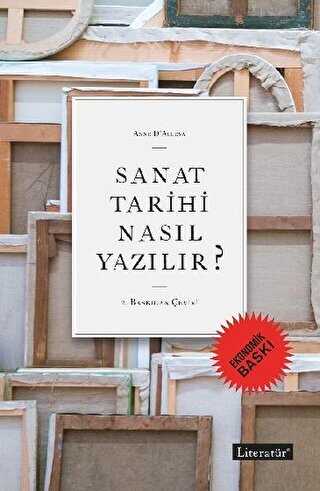 Sanat Tarihi Nasıl Yazılır? Ekonomik Baskı - Literatür Yayıncılık