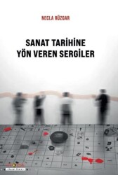 Sanat Tarihine Yön Veren Sergiler - Ütopya Yayınevi