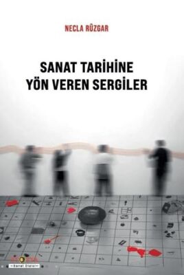 Sanat Tarihine Yön Veren Sergiler - 1