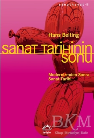 Sanat Tarihinin Sonu - İletişim Yayınevi