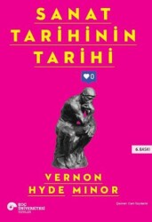 Sanat Tarihinin Tarihi - Koç Üniversitesi Yayınları