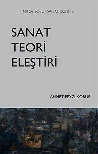 Sanat Teori Eleştiri - Mitos Boyut Yayınları