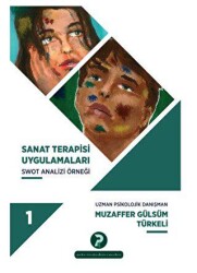 Sanat Terapisi Uygulamaları 1 - Psiko-tin Akademi Yayınları