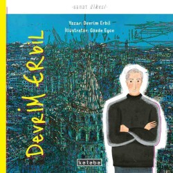 Devrim Erbil - Sanat Ülkesi - Ketebe Çocuk