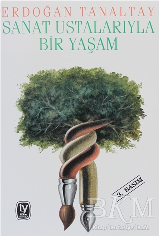 Sanat Ustalarıyla Bir Yaşam - Tekin Yayınevi