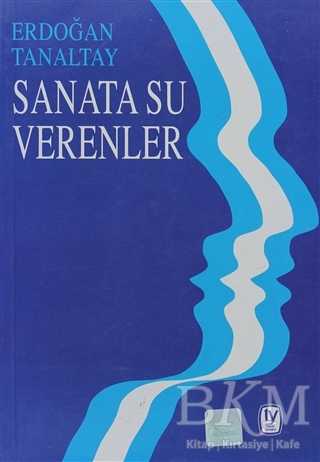 Sanata Su Verenler - Tekin Yayınevi