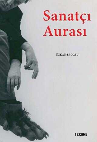 Sanatçı Aurası - Tekhne Yayınları