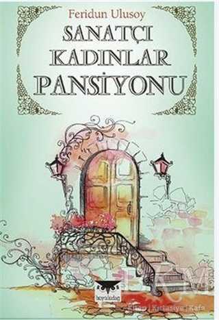 Sanatçı Kadınlar Pansiyonu - Büyülüdağ Yayınları