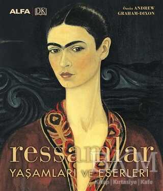 Ressamlar Yaşamları ve Eserleri - 2