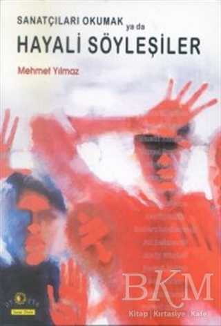 Sanatçıları Okumak ya da Hayali Söyleşiler - Ütopya Yayınevi