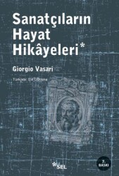 Sanatçıların Hayat Hikayeleri - Sel Yayıncılık