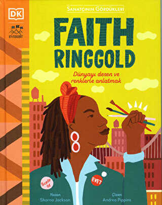 Sanatçının Gördükleri - Faith Ringgold