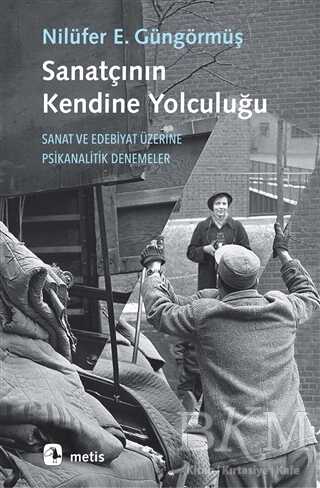 Sanatçının Kendine Yolculuğu - Metis Yayınları