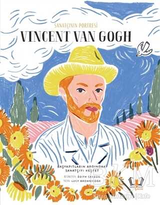 Sanatçının Portresi: Vincent Van Gogh - Hayalperest Çocuk